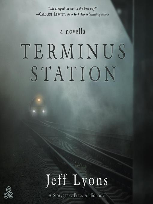 Title details for Terminus Station by Jeff Lyons - Wait list